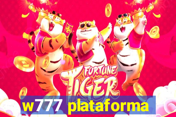 w777 plataforma